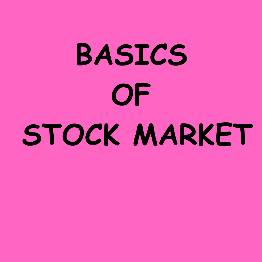 BASICS OF STOCK MARKET